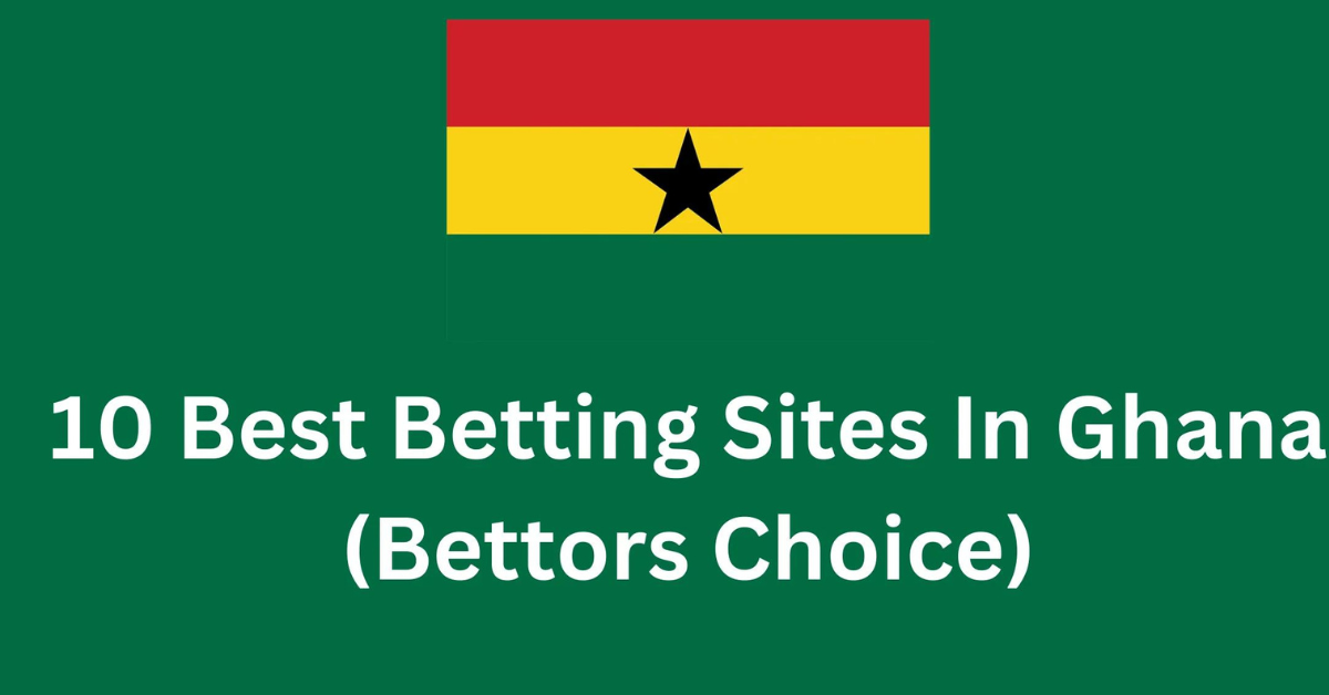 Best Betting Sites In Ghana