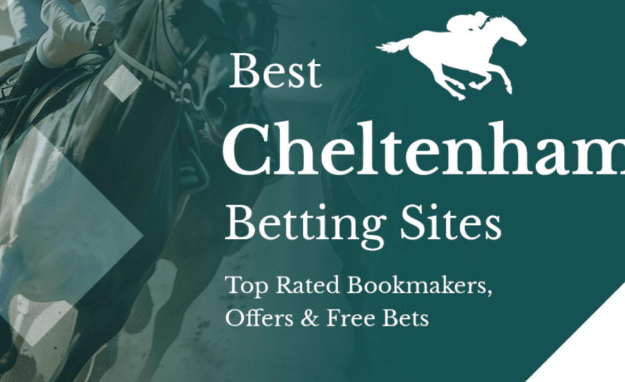 Best Betting Sites For Cheltenham