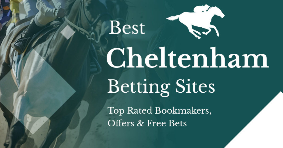 Best Betting Sites For Cheltenham