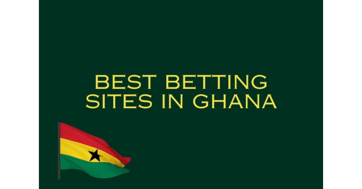 Best Online Betting Sites In Ghana