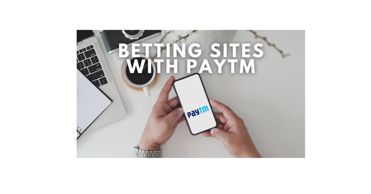 Best Betting Sites Accept Paytm