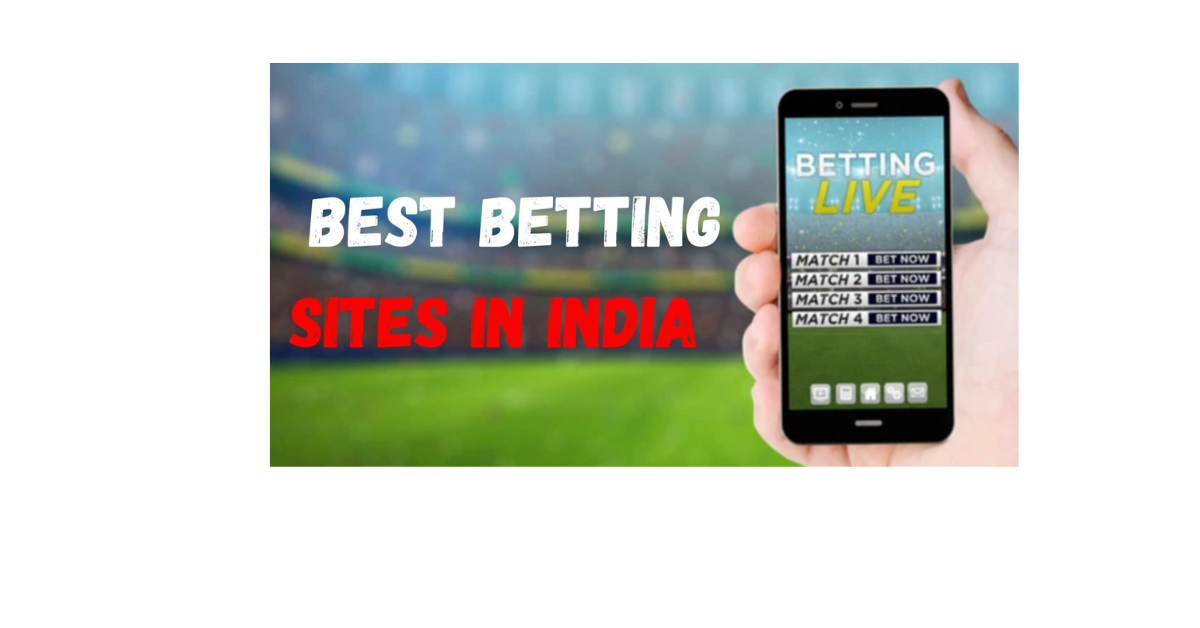 Best Betting Sites In India Otg