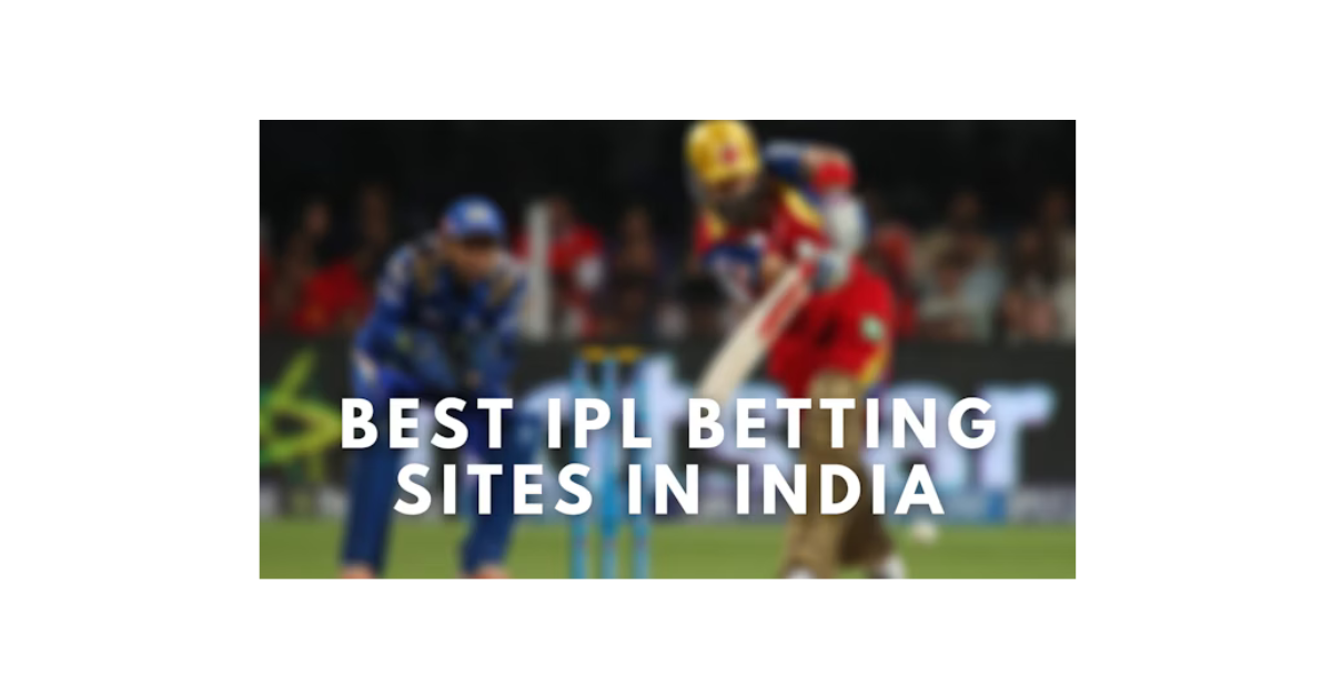 Best Betting Sites For Ipl In India