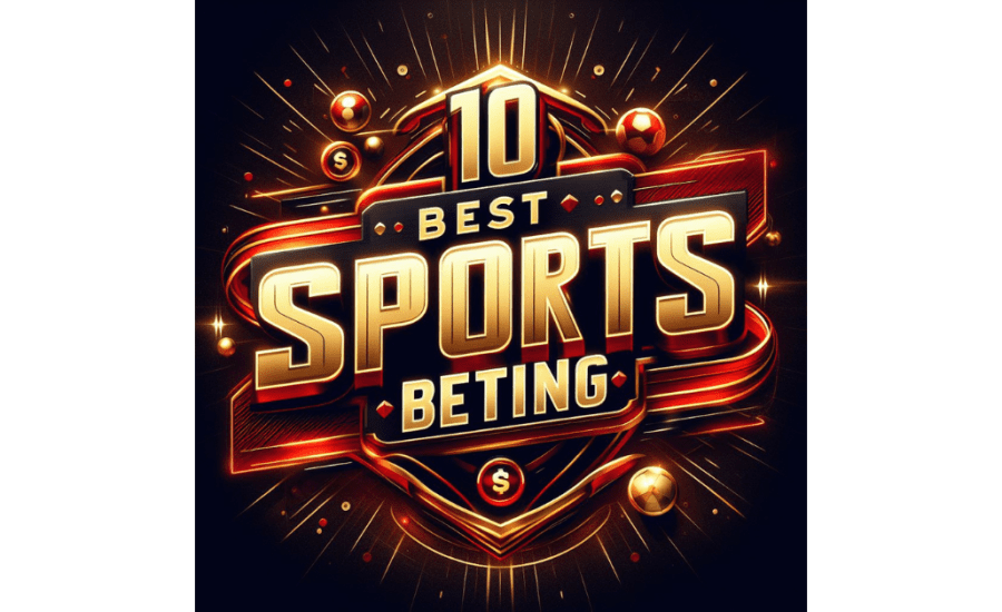 Top 10 Best Sports Betting Sites