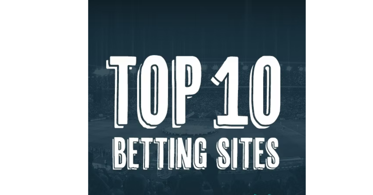 Top 10 Best Betting Sites