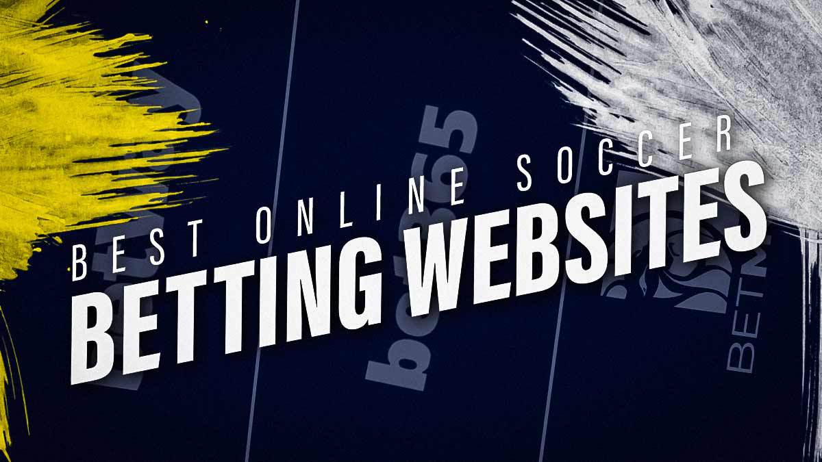 Best Online Soccer Betting Sites