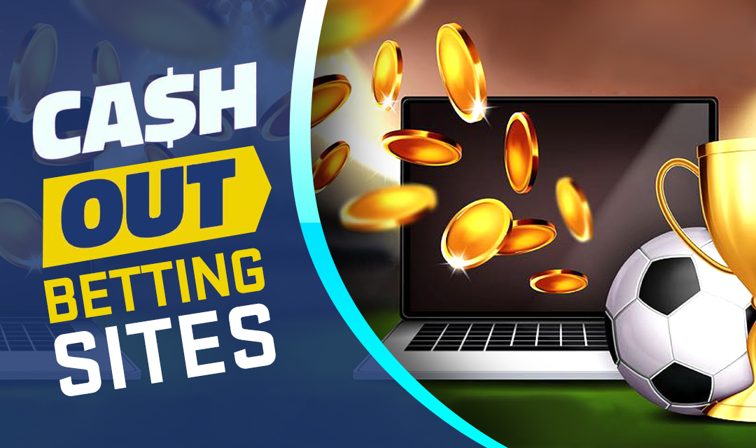 Best Cash Out Betting Sites