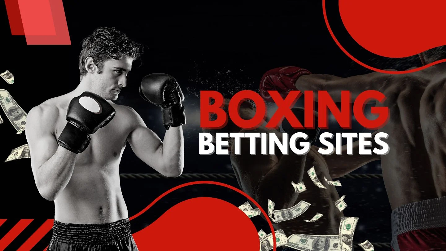 Best Boxing Betting Sites