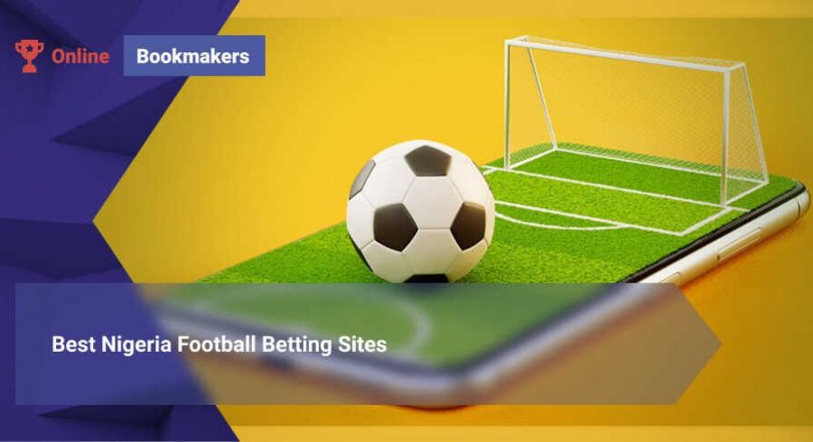 Best Online Football Betting Site In Nigeria