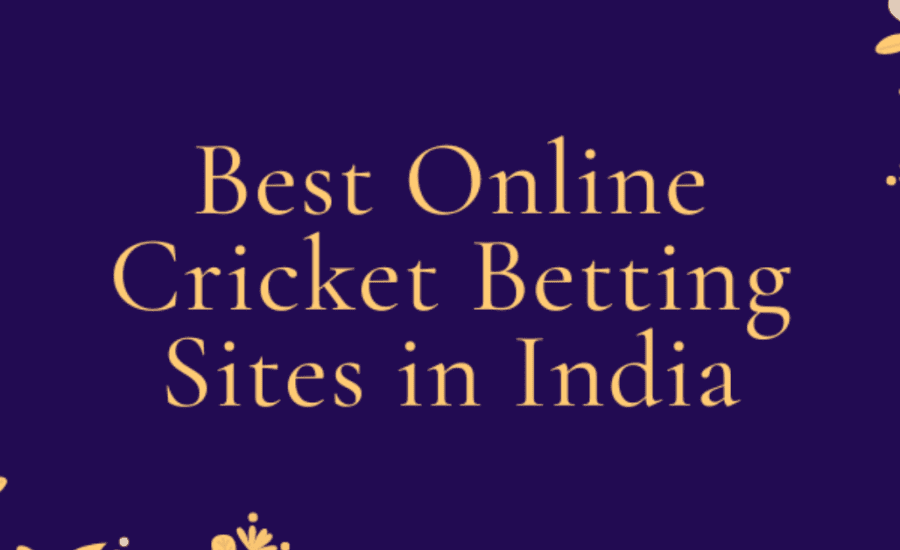 Best Online Cricket Betting Sites In India