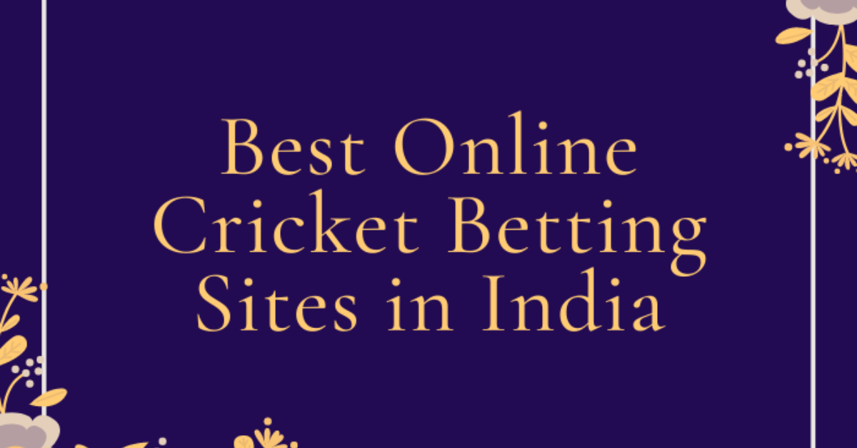 Best Online Cricket Betting Sites In India