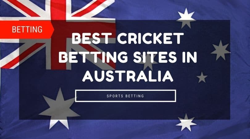 Best Cricket Betting Sites Australia