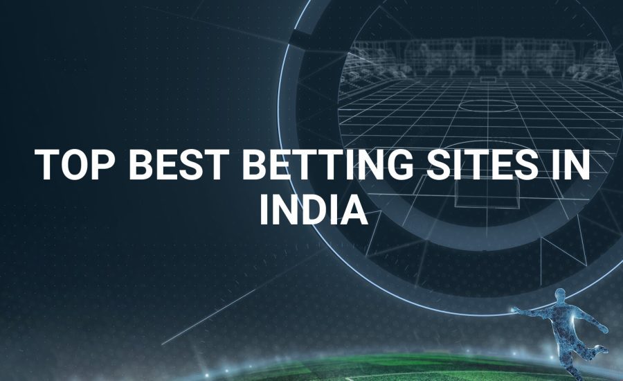 The Best Betting Sites In India