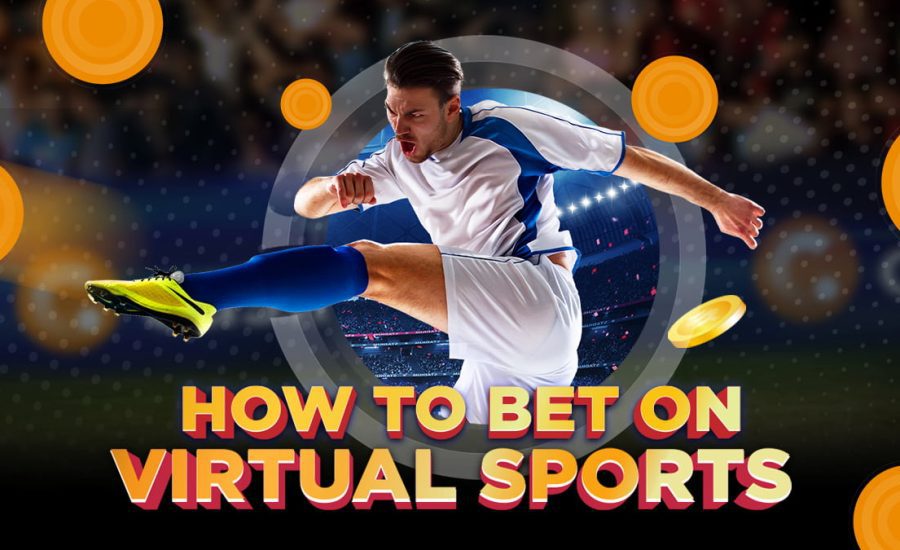 How To Bet On Virtual Sports?