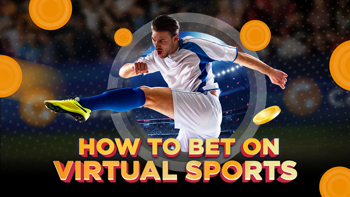 How To Bet On Virtual Sports?