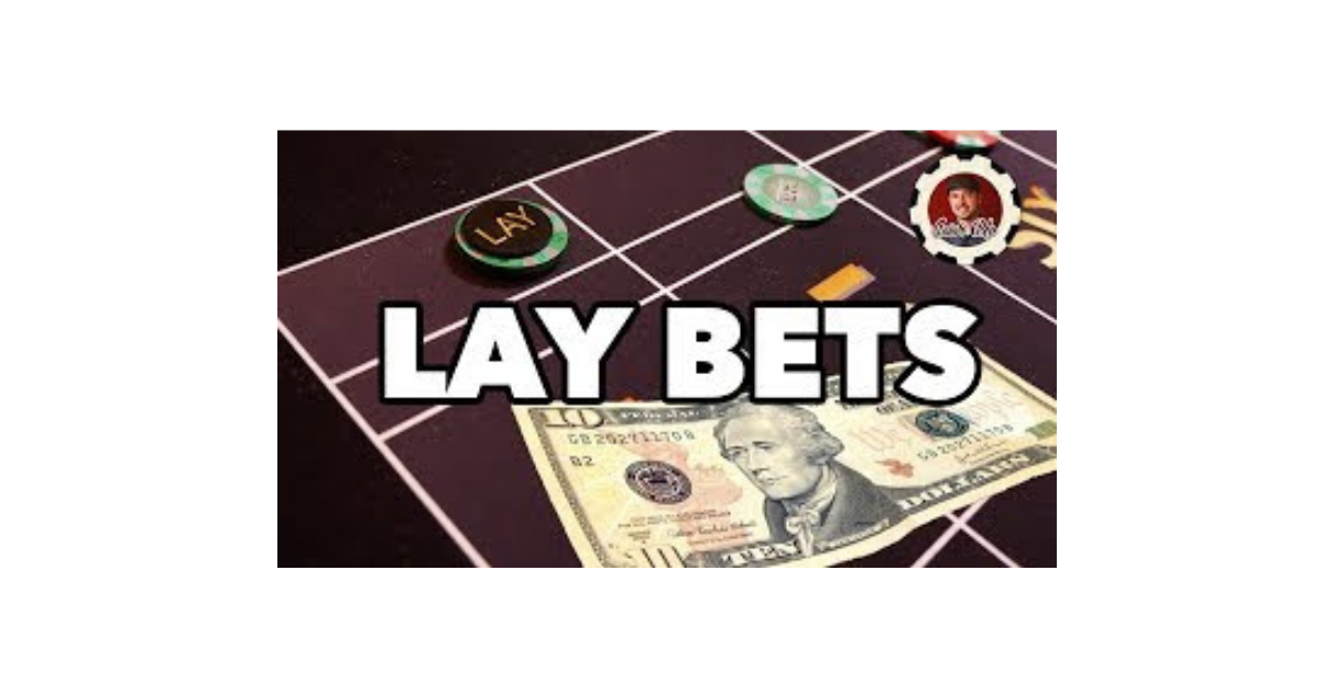 What Is A Lay Bet?