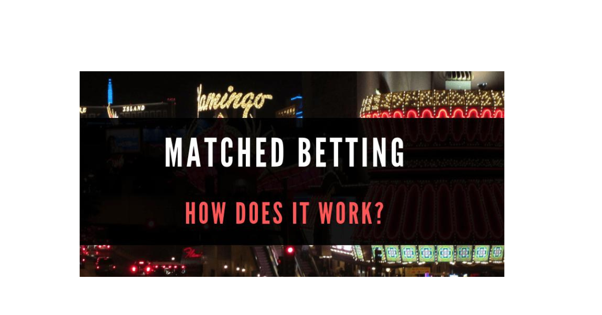 How Does Matched Betting Work?