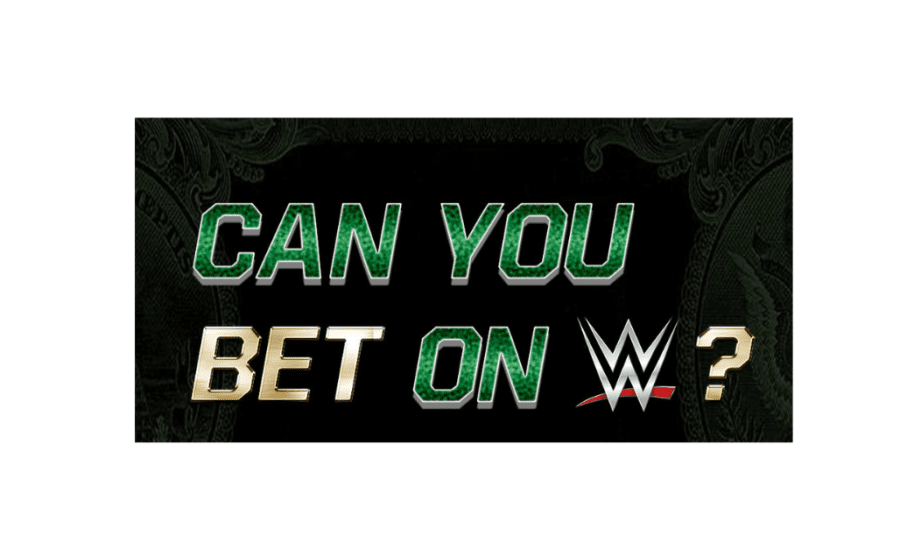 Can You Bet On Wwe?