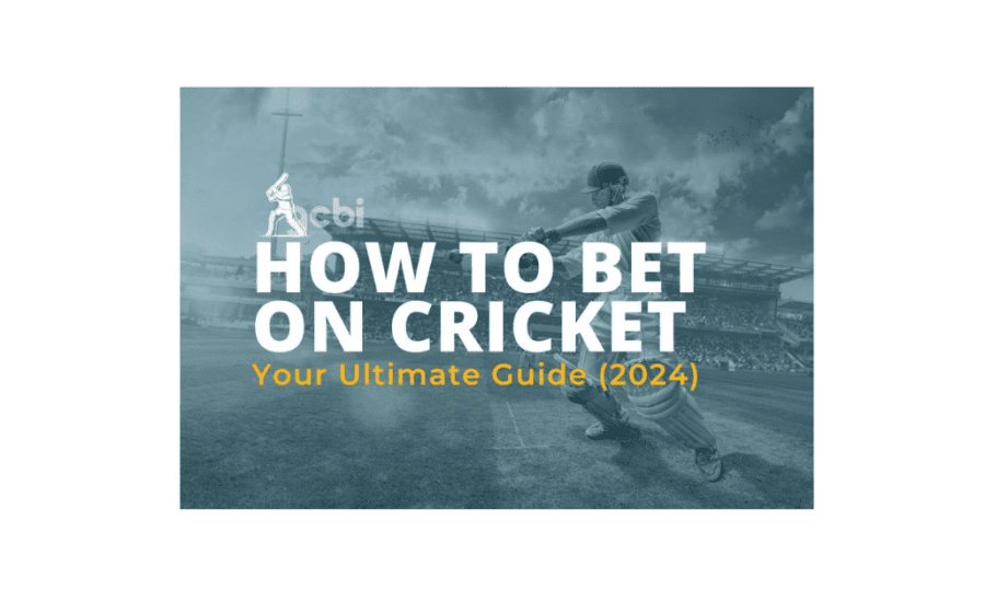 How To Bet In Cricket In India?