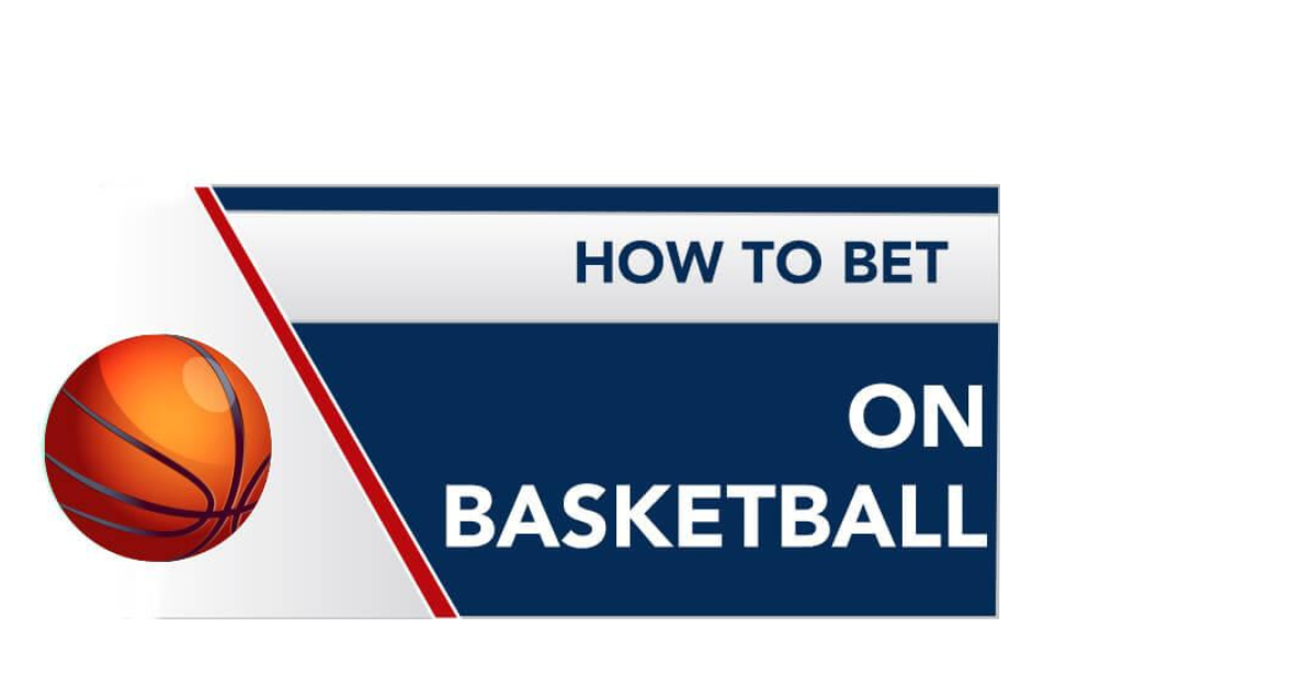 How To Bet On Basketball Games?