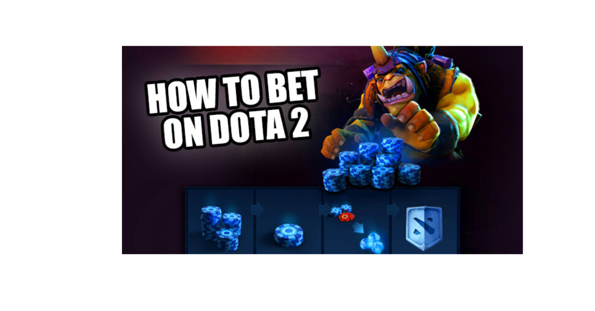 How To Bet On Dota 2 Games?