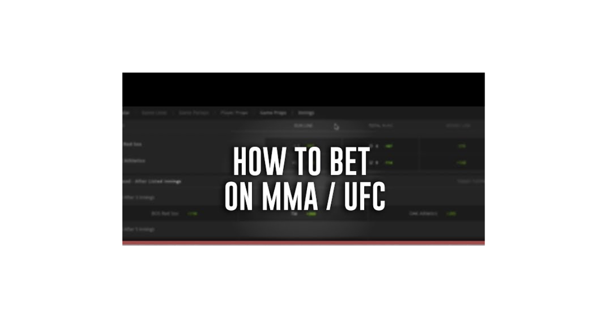 How To Bet On Mma Fights?