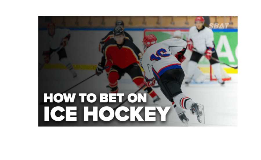 How To Bet On Ice Hockey?