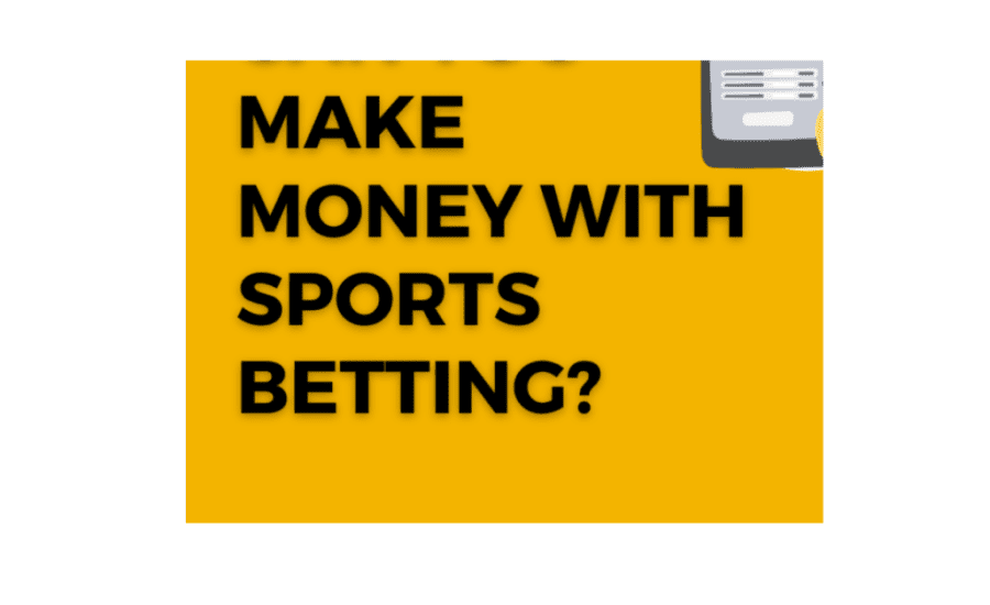 How To Bet On Sports And Make Money?