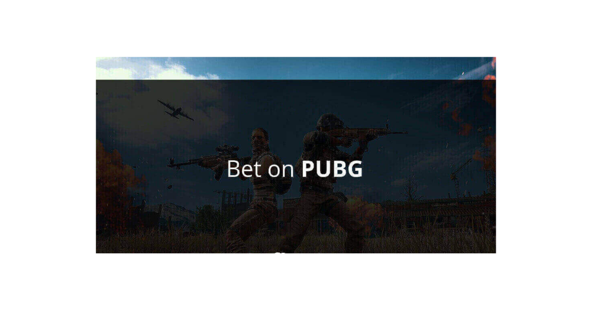 How To Bet On Pubg?