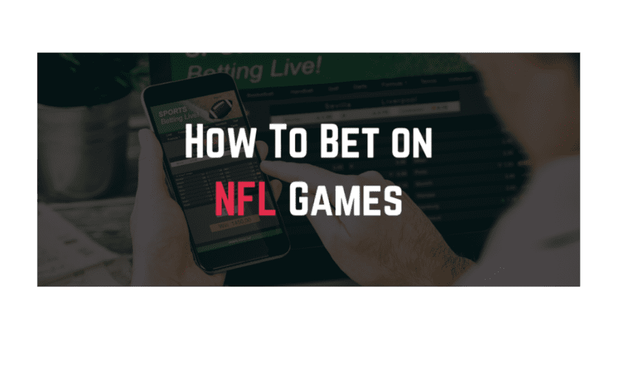 How To Bet On Nfl Games Online?