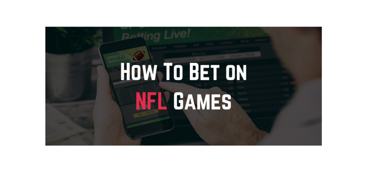 How To Bet On Nfl Games Online?