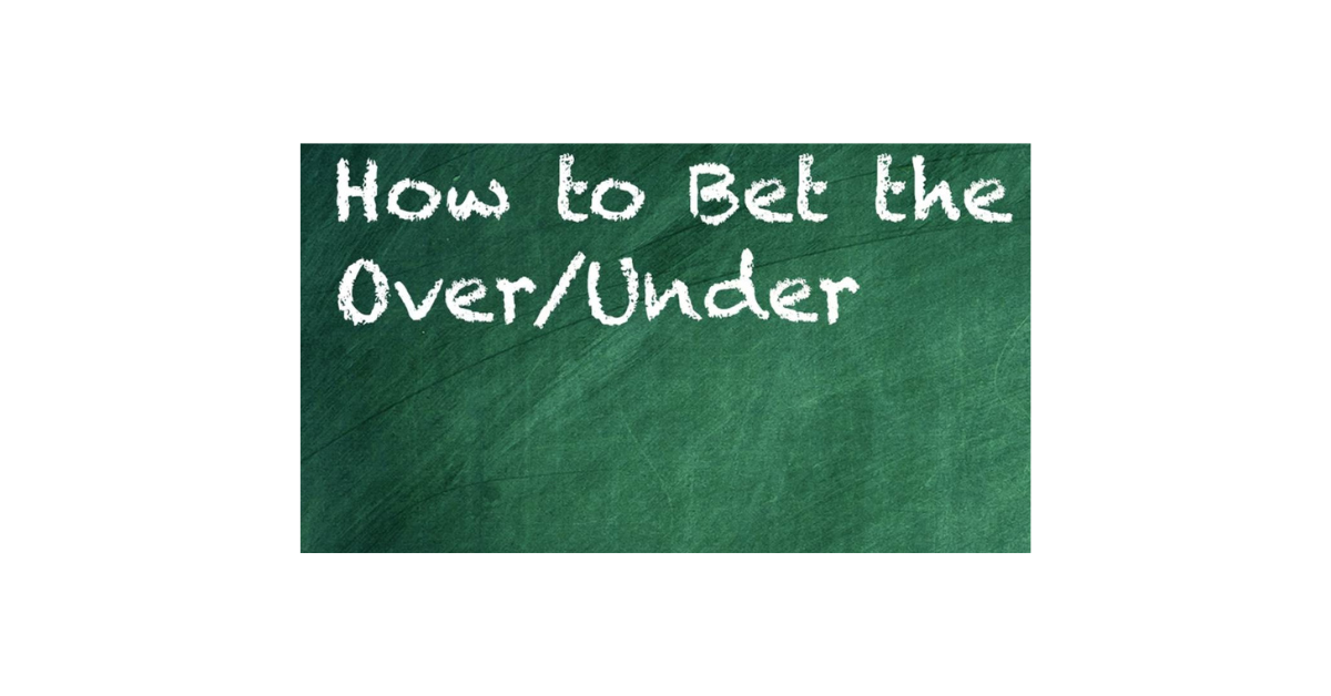 How To Bet Over Under?