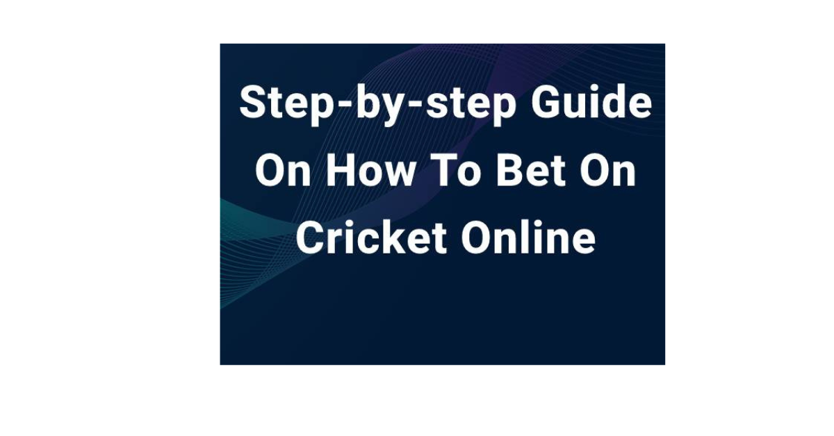 How To Bet Online On Cricket?