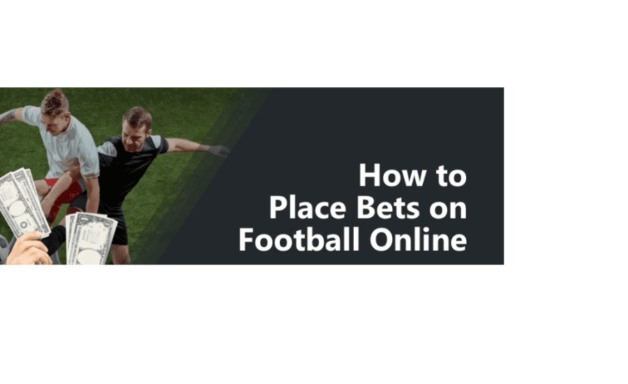 How To Bet Online Football?