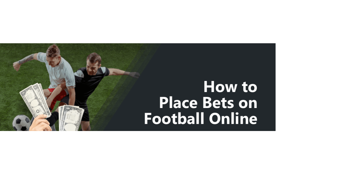 How To Bet Online Football?