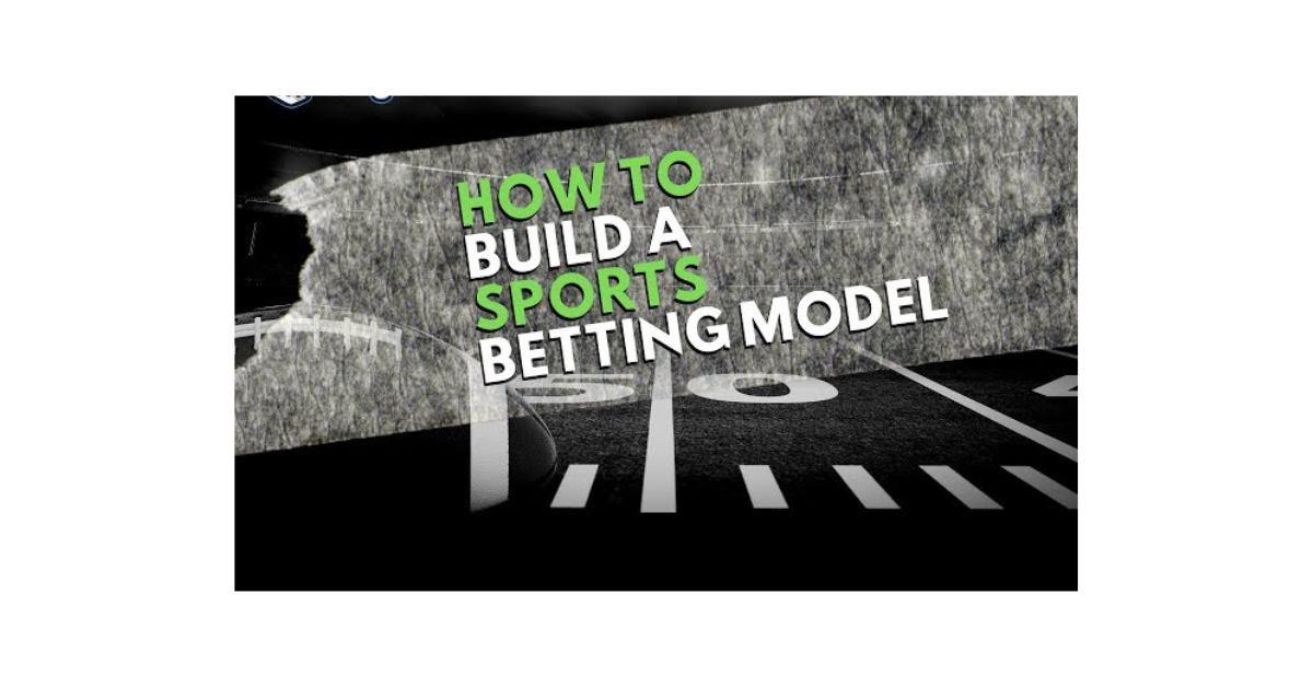 How To Build A Sports Betting Model?