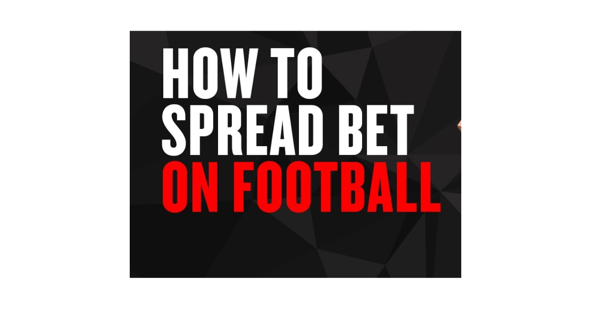 How To Bet The Spread In Football?