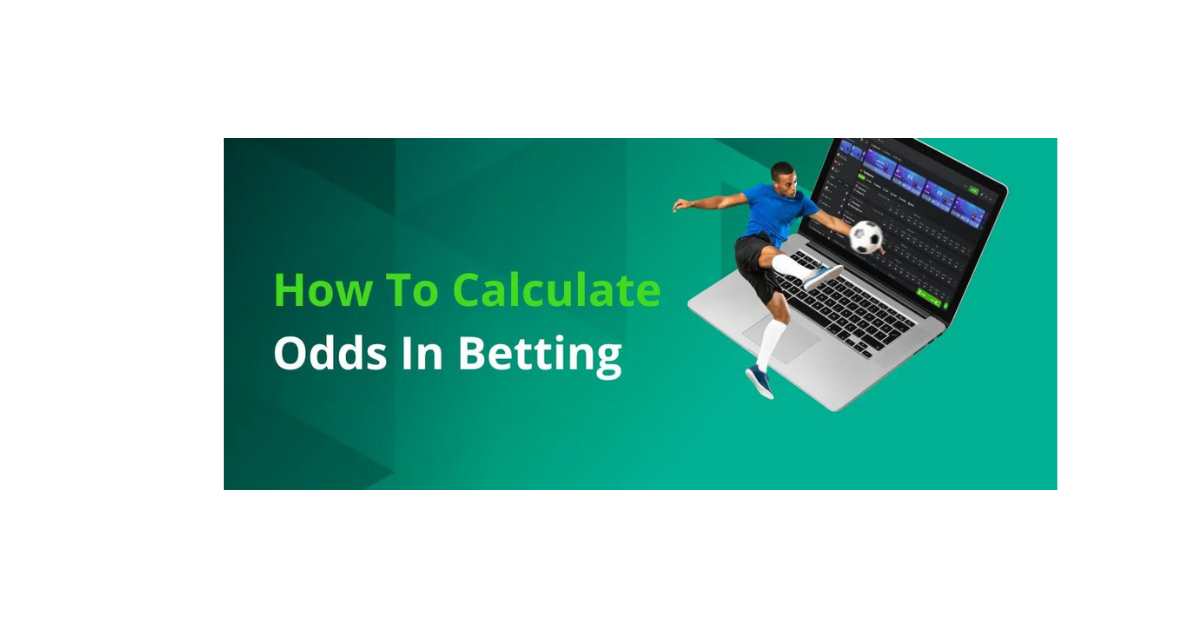 How To Calculate Betting Odds?