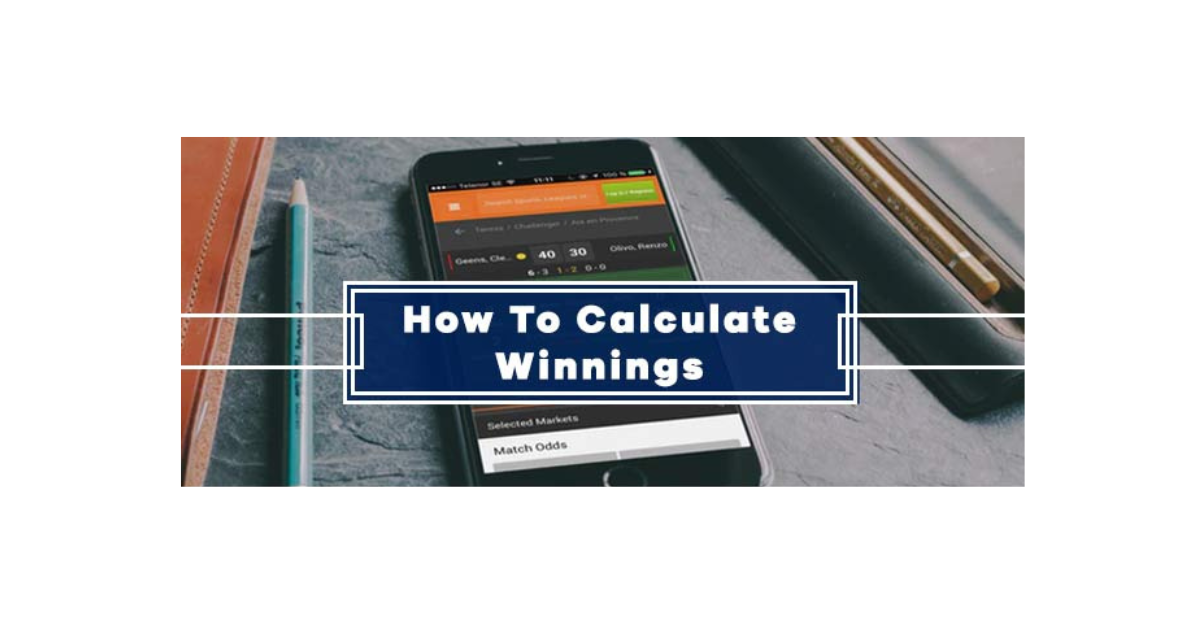 How To Calculate Winnings On A Bet?