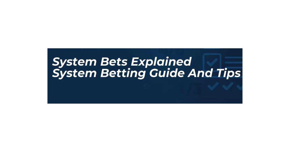 How To Calculate System Bet?