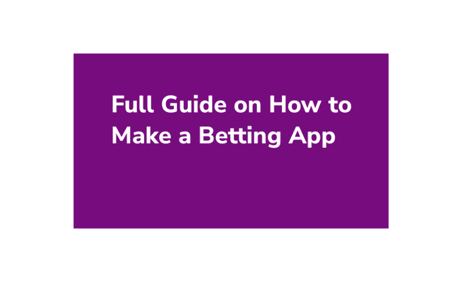 How To Create Betting App?