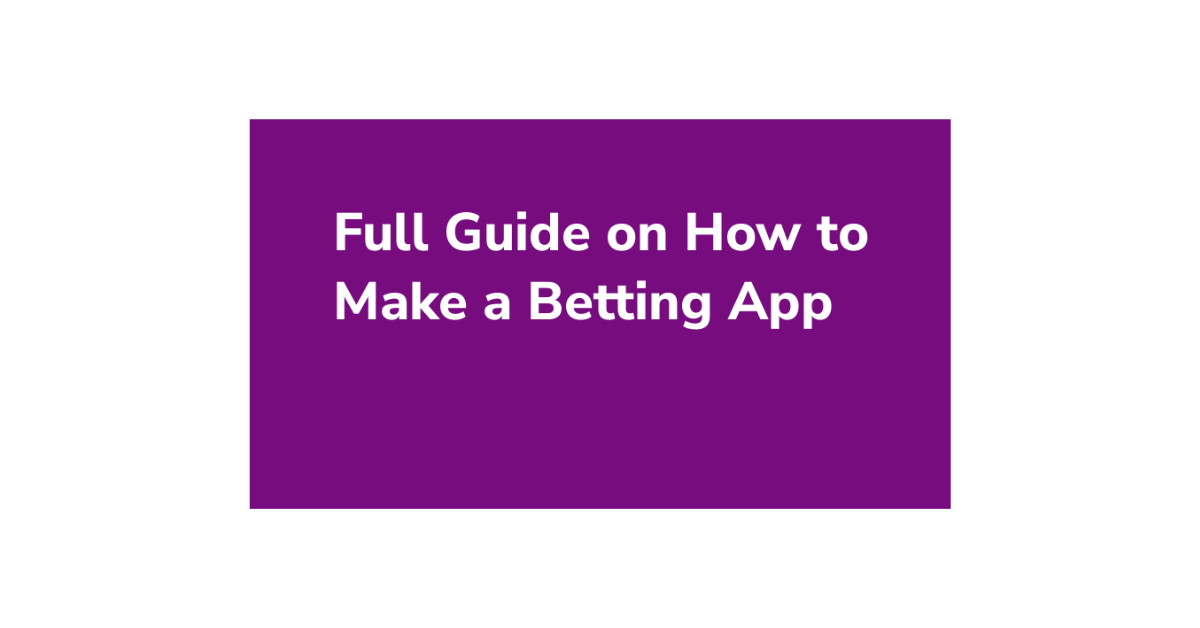 How To Create Betting App?