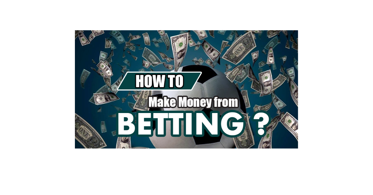 How To Earn From Betting?