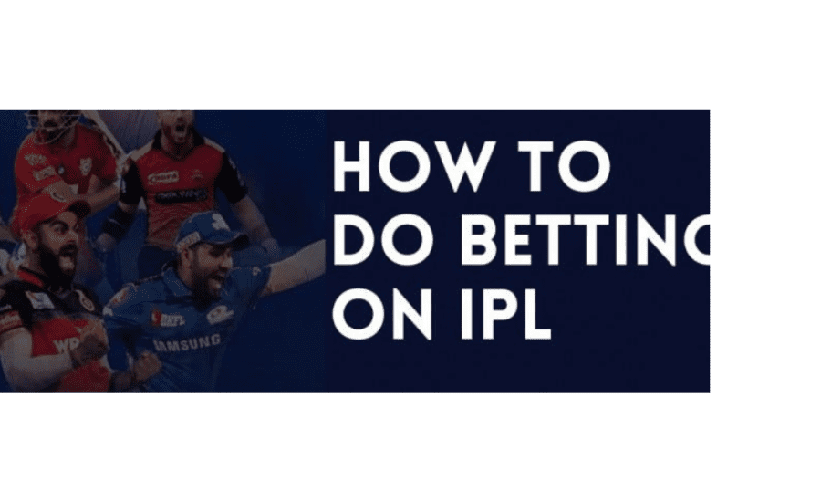 How To Do Betting In Ipl?