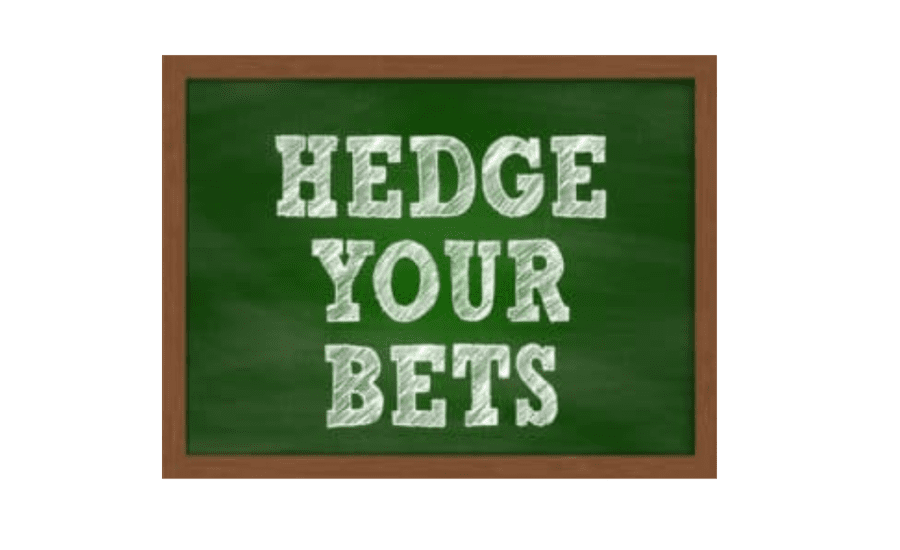 How To Hedge Your Bets?