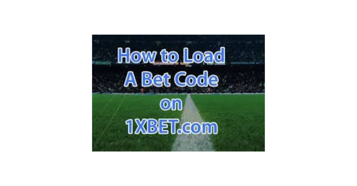 How To Load Bet Code On 1Xbet?