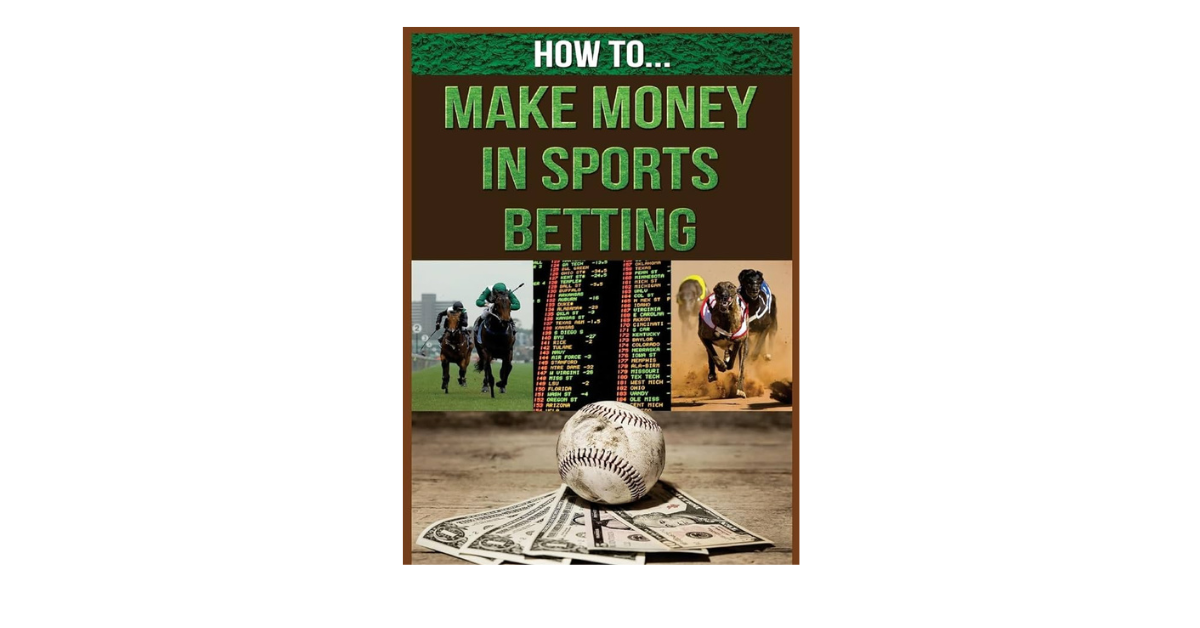 How To Make Money Sports Betting?