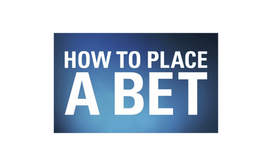 How To Place A Bet?