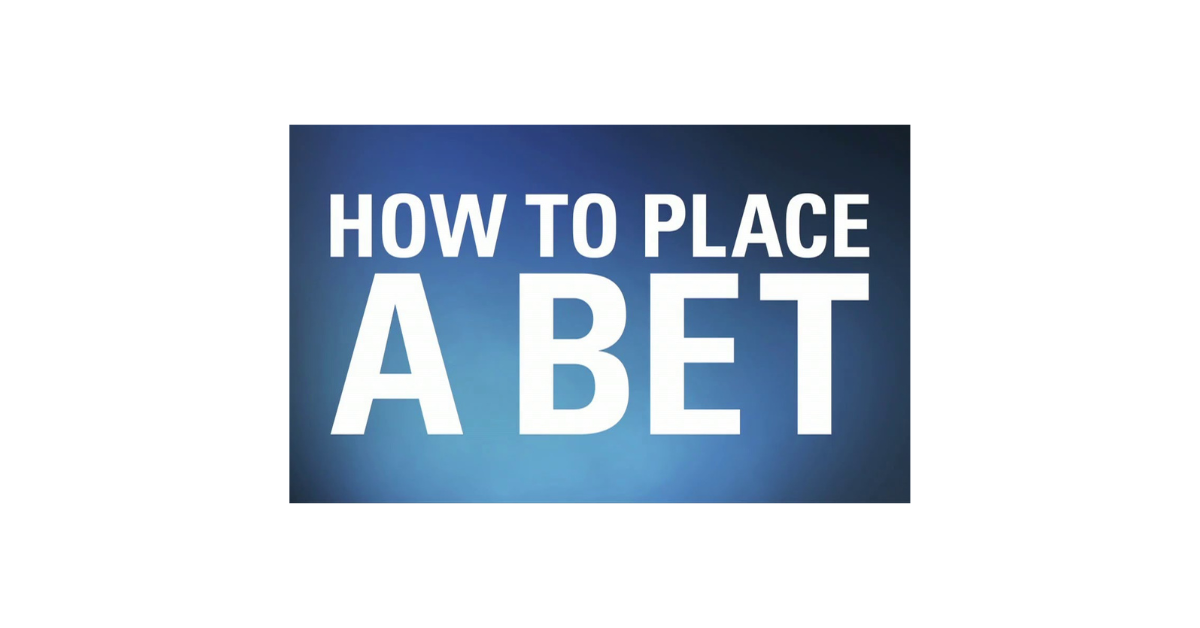 How To Place A Bet?