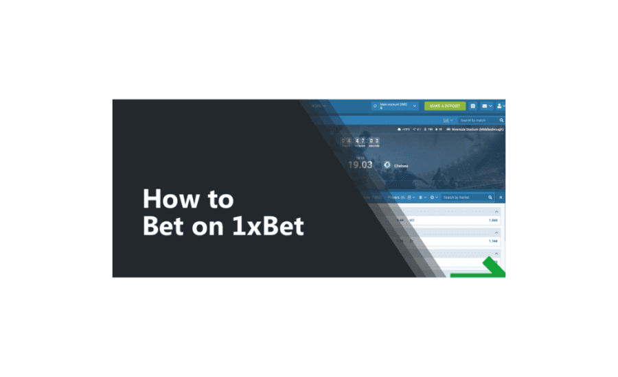 How To Place Bet On 1Xbet?